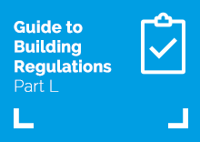 Guide to Building Regulations: Part L